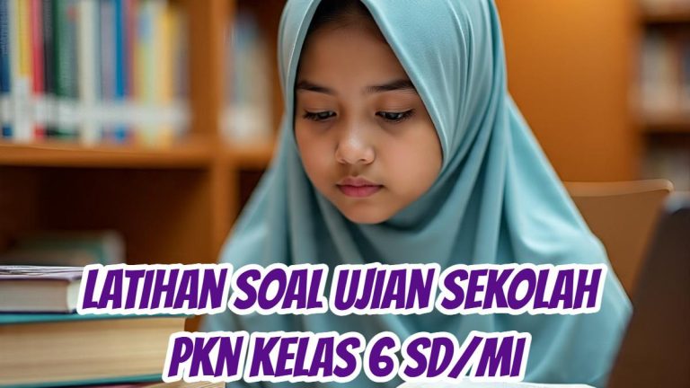 Ujian Sekolah PKN Kelas 6 2025: Rapor A Tapi Doxing, Ini Fakta Mengejutkan!