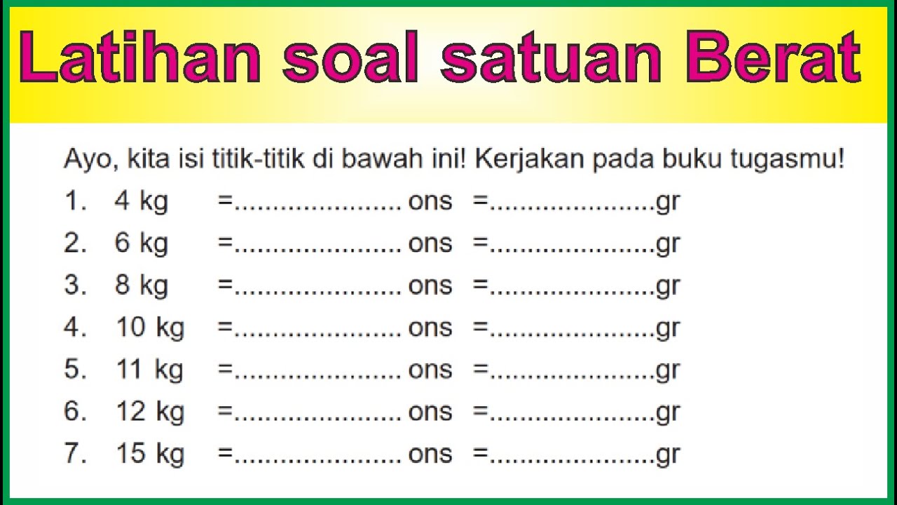 Ternyata Ini Kunci Jawab Soal Cerita Satuan Berat Kelas 3 SD Agar Cepat Bisa